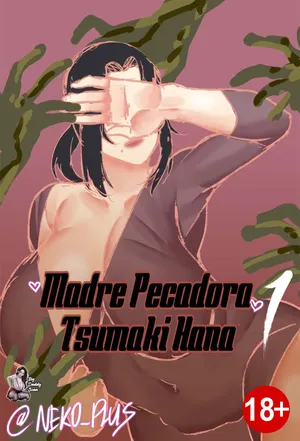 [Neko Plus] Sinful Mother Tsumaki Hana 1-3｜Madre Pecadora 1-3 [Spanish] [BigDaddy Scan]