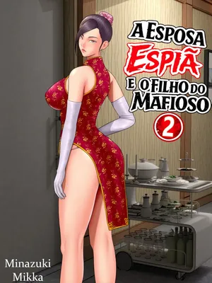 [Minazuki Mikka] Hitozuma Spy to Mafia no Musuko 2 | A Esposa Espiã e o Filho do Mafioso 2 [Portuguese-BR] [LeG0sHi]