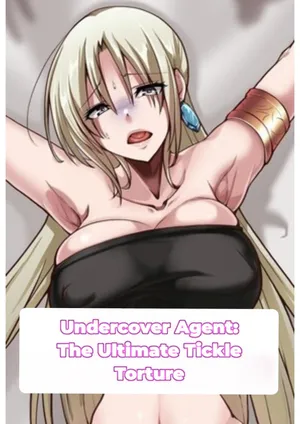 [Manguard (alicia)] Otori Sousa-kan Kyuukyoku Kusuguri Goumon | Undercover Agent: The Ultimate Tickle Torture