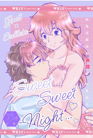 [ Hikaru ]sweet sweet night(Mobile Suit Gundam: The Witch from Mercury)