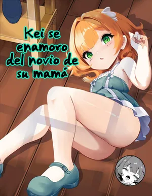 [Nendaiki] Kei-chan wa, Hahaoya no Boyfriend ni Koi o Shita.｜Kei se enamoró del novio de su mamá. [Spanish] [Me Banearon x P3NDEJ0]