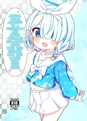 Arona-chan Agrees To A Friendly And Affectionate Relationship With Her Sensei Who She Loves Very Very Much