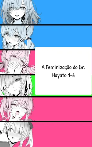 Hayato Sensei no Mesuka Karte Byouin-hen 1-6 _ Feminization of Dr. Hayato -Hospital Edition- 1-6