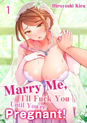 [Kira Hiroyoshi] Dekichau made Kon ~Bijo Doctor to Zuppuri Haramase Seikatsu | Marry Me, Ill Fuck You Until You're Pregnant! Vol. 1-6 [English] [Decensored] [Ongoing]