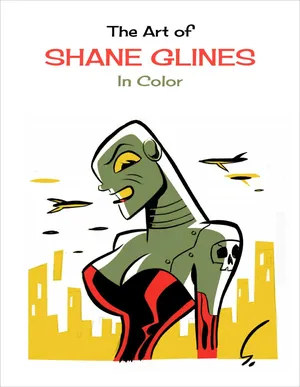 [Shane Glines] The Art of Shane Glines in Color