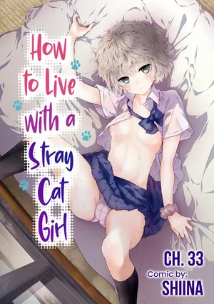 [Shiina] Noraneko Shoujo to no Kurashikata Ch. 33-35 | How to Live with a Stray Cat Girl Ch. 33-35 [English] [1 2 Translations]