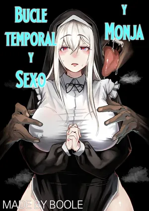 [Boole] Time Loop de Kaihatsu Sareru Sister | Bucle Temporal y Sexo y Monja [Spanish] [MandaloAsiNoma]