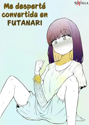 ME DESPERTÉ CONVERTIDA EN FUTANARI  [Spanish] [Rewrite] [5eXv1LL4 - Mano Negra - KARAY]