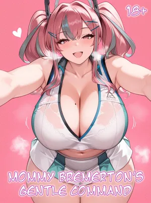 Mommy Bremerton’s Gentle Command