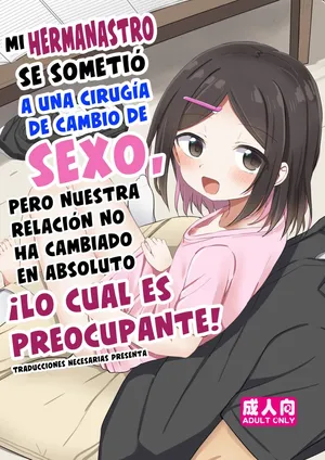 [Story Circle (Tonari)] Giri no Otouto ga TS shita noni Kyorikan ga Kawaranakute Yabai!? | Mi hermanastro se sometió a una cirugía de cambio de sexo, pero nuestra relación no ha cambiado en absoluto ¡Lo cual es preocupante! [Spanish] [Traducciones Necesarias] [Digital]