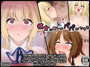 Kanojo ni Atarashii Papa ga Dekita Zenpen  Ore no Shiranai Tokorode (Spanish) MTL