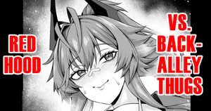 [Ankoman] Red Hood, Rojiura de Chinpira Aite ni... | Red Hood Versus Back-Alley Thugs (Goddess of Victory: NIKKE) [English] [DeppoTL]