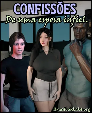 Confissoes de Uma Esposa Infiel - (BRASILBUKKAKE.ORG)