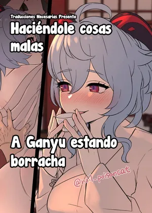 [Dokuneko Noil] Deisui Shita Ganyu ni Warui Koto o Suru Hanashi - Haciéndole cosas malas a Ganyu estando borracha (Genshin Impact) [Español] [Traducciones necesarias]