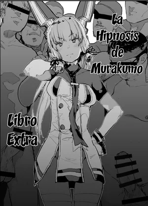 [Nhoooooooooooooo (Oosawara Sadao)] Libro Extra: La Hipnosis de Murakumo  (Kantai Collection -Kancolle-) [Digital] [Spanish] [Shudjak]