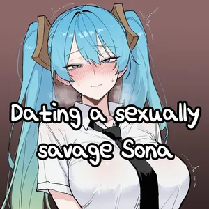 Dating a sexually savage Sona (Legue Of Legends)
