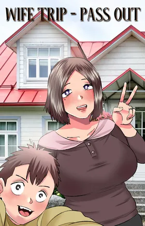 [Neko Plus] Wife Trip - Pass Out pt.1