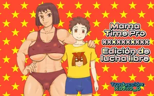 [pink-noise (Mizuiro Megane)] Mama Time Puroresu-hen | Mama Time Pro ~Edición de Lucha Libre~ [Spanish] [Xavit0_0]