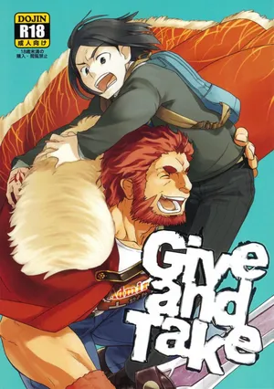 (Ou no Utsuwa) [Nishikara Higashie (Nami)] Give and Take (Fate/Zero)