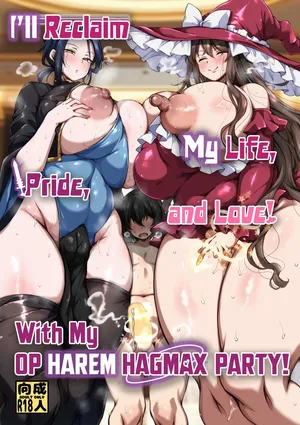 [Kimagure na Bakeneko (Jenigata)] Ubawareta Jinsei mo Otoko no Jishin mo Koigokoro mo Torimodoshite Saikyou Konyakusha-tachi to Sekai o Meguru Boukentan e | I'll Reclaim My Life, Pride, and Love With my OP Harem HAGMAX Party! [English] [Team Rabu2] [Digital]