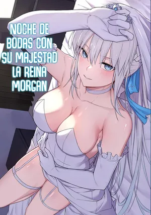 [Natsuzame] Morgan Heika to Shinkon Shoya (Fate/Grand Order) [Spanish] [Rakuen Translations] [Digital]