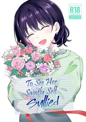 [Hirono-ke (Hiro Hirono)] Seiso na Kanojo no Midareta Sugata ga Mite Mitai | To See Her Saintly Self, Sullied [English] [Cuddlebuns]