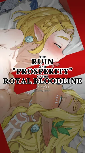 [kuragero] The Ruin and "Prosperity" of the Royal Bloodline｜Oushitsu Ketsumyaku no Hametsu to ''Hanei'' (The Legend Of Zelda) [English]