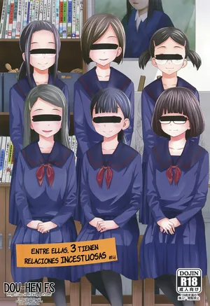 [Tsubaki Jushirou] Kono Naka ni Kinshin Soukan Shiteiru Musume ga 3-nin Imasu #4 | Entre ellas, 3 tienen relaciones incestuosas #4 [Spanish] [Dou-Hen FS]