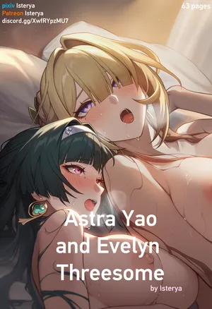 [Isterya] Astra Yao and Evelyn Threesome [English]