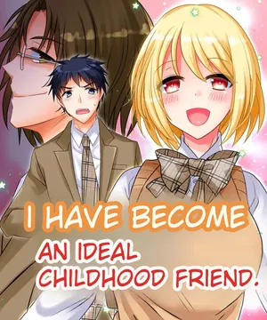 [Amuai Okashi Seisakusho (Matsuzono)] I Am the Ideal Childhood Friend [English] [Comics Enjoyer Translation]